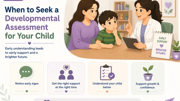 When to Seek a Developmental Assessment for Your Child
